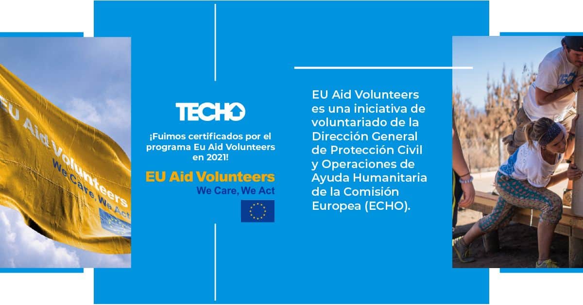 TECHO es certificado por Eu Aid Volunteers
